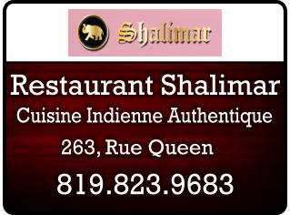 Cuisine Indienne Authentique 819.823.9683 Restaurant Shalimar 263, Rue Queen
