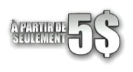  PARTIR DE SEULEMENT 5$